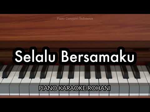 S'lalu Bersamaku - Sidney Mohede | Piano Karaoke Rohani