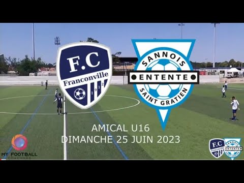 DIMANCHE 25 JUIN AMICAL U16 FC FRANCONVILLE - ESSG