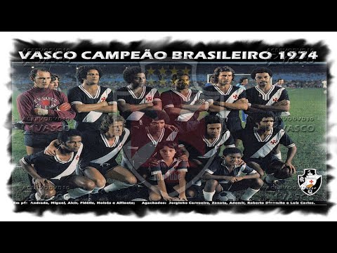 Vasco Campeão Brasileiro 1974 - O Gigante!