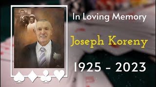 Joseph Koreny Memorial Slideshow