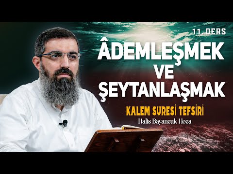 Rabbinin Hükmüne Sabret! | Kalem Suresi Tefsiri 11 | Halis Bayancuk Hoca