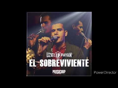 Uziel Payan - El Sobreviviente (Single 2020)