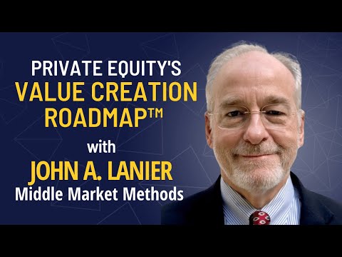 Middle Market Methods' Value Creation Roadmap™ for Private Equity - Expert Insights Series