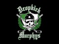 Dropkick Murphys - The Dirty Glass 