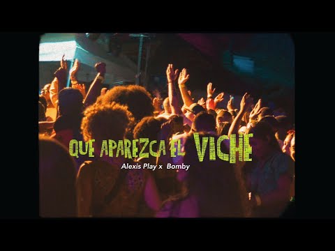 Alexis Play X Bomby - Que Aparezca El Viche(Video Oficial)