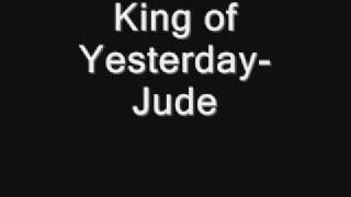 King of yesterday- Jude (With Lyrics)