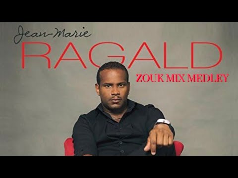 JEAN MARIE RAGALD - ZOUK MIX MEDLEY
