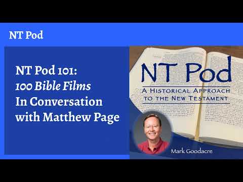 NT Pod 101: 100 Bible Films: In Conversation with Matthew Page