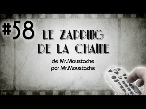 #58 Le Zapping de la Chaîne - Semaine du 14 octobre 2013