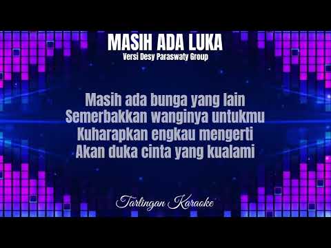 MASIH ADA LUKA KARAOKE CEWEK versi DESY PARASWATY GROUP
