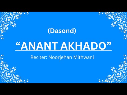 Anant Akhado (Dasond) Ginan - Noorjehan Mithwani