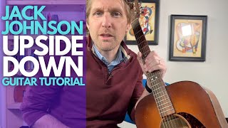 Upside Down by Jack Johnson Guitar Tutorial - Guitar Lessons with Stuart!