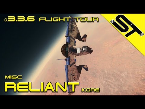 Star Citizen α 3.3.6 | Misc Reliant Kore | Flight Tour