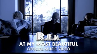 R.E.M. - At My Most Beautiful (Official Music Video)