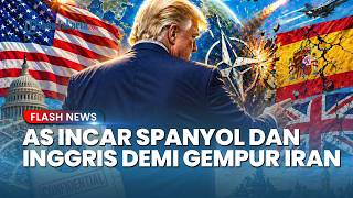 NATO Pecah! Bocor Dokumen AS Ancam 'Hantam' Spanyol & Inggris jika Halangi Operasi Militer di Iran