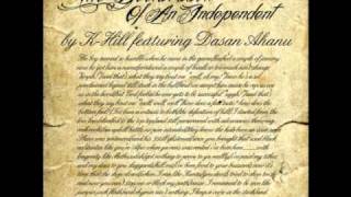 K-HIll - The Declaration Of An Independent. feat Dasan Ahanu