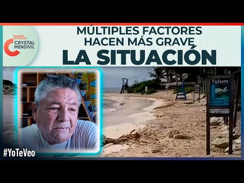 Tulum enfrenta una de las peores crisis de turismo de los últimos años | Noticias con Crystal