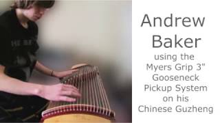 Andrew Baker uses his Myers Pickup on his Chinese Guzheng