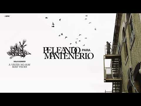 Solo Cadaver - A Veces No Hay Más Veces