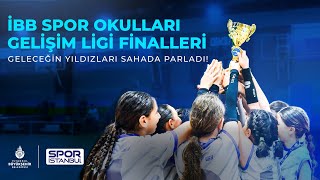 İBB Spor Okulları Gelişim Ligi Finalleri- Geleceğin Yıldızları Sahada Parladı!