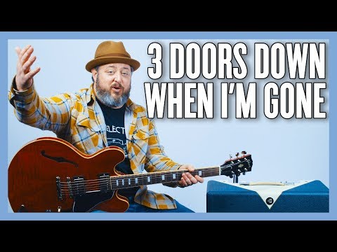 3 Doors Down When I'm Gone Guitar Lesson + Tutorial
