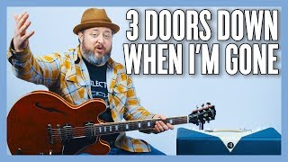 3 Doors Down When I&#39;m Gone Guitar Lesson + Tutorial