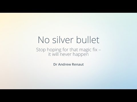 No silver bullet