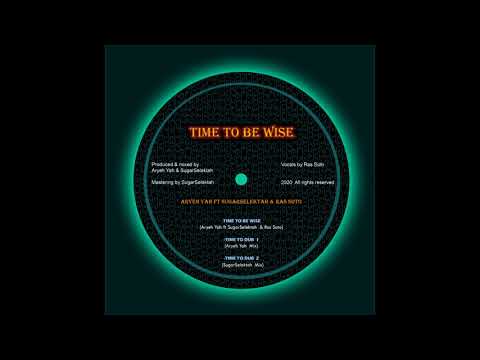Aryeh Yah ft SugarSelektah & Ras Soto - Time To Be Wise