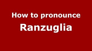 How to pronounce Ranzuglia