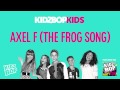 KIDZ BOP Kids - Axel F - The Frog Song (KIDZ BOP Party Pop)