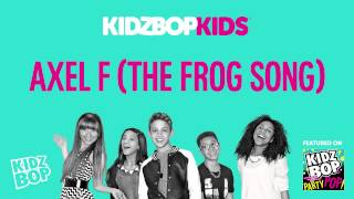 KIDZ BOP Kids - Axel F - The Frog Song (KIDZ BOP Party Pop)
