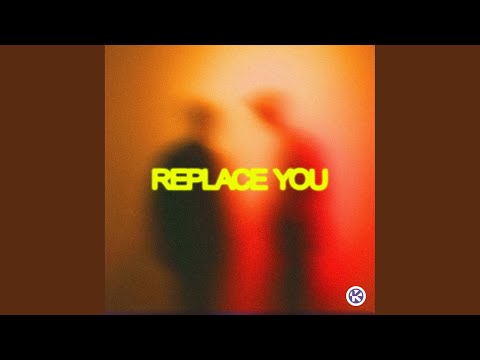 Replace You