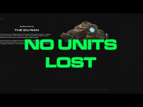 Starcraft II - Custom Campaign: Annihilation - Brutal - Mission 3: The Idu'ran (No Units Lost)
