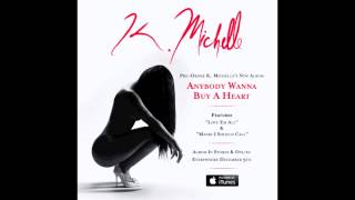 K. Michelle - Maybe I Should Call (Official Audio)