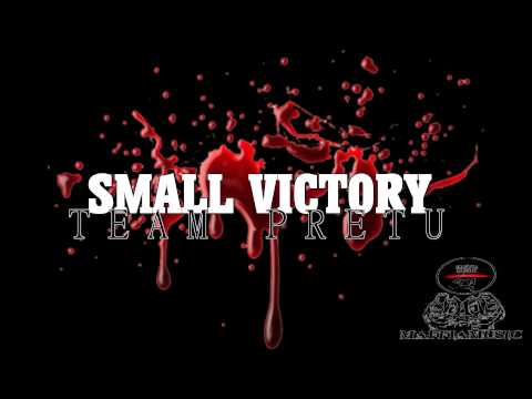 Small Victory - TEAMPRETU FreeStyle