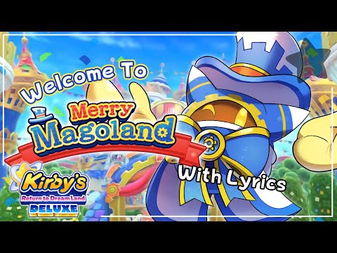 Video thumbnail for Welcome to Merry Magoland! WITH LYRICS - Kirby’s Return to Dream Land Deluxe Cover
