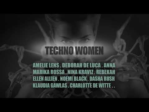 TECHNO WOMEN | Deborah De Luca, Marika Rossa, Nina Kraviz, Amelie Lens, Charlotte De Witte,...