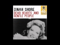 Dinah Shore   Dear Hearts And Gentle People 1950