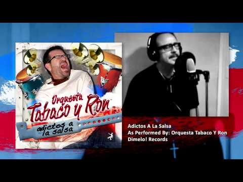 Adictos A La Salsa - Orquesta Tabaco y Ron - Dimelo! Records