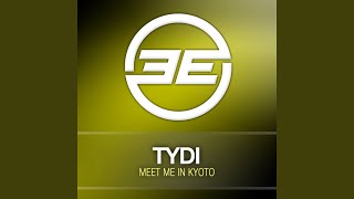 Meet me in Kyoto (TyDi's Sleepy Eyes Mix)