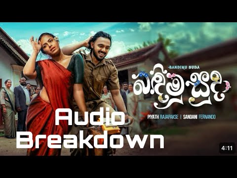 Bandimu Suda (බඳිමු සුදා) Audio Breakdown | Piyath Rajapakse x Lahiru De Costa