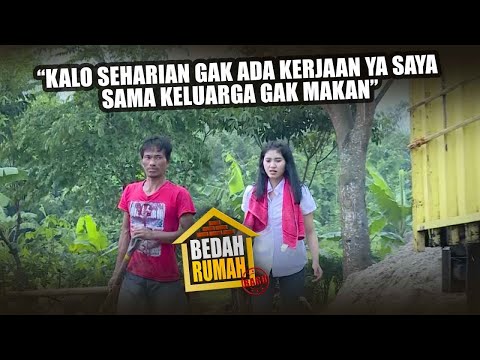 BEDAH RUMAH EPISODE 188 - Pak Anwar “kalo Seharian Gak Ada Kerjaan Ya Saya Sama Keluarga Gak Makan”