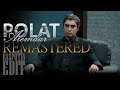 POLAT ALEMDAR RASPUTİN EDİT REMASTERED