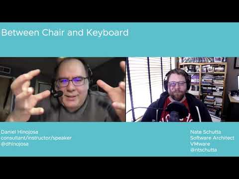 Tanzu.TV Between Chair and Keyboard - The one with Daniel Hinojosa