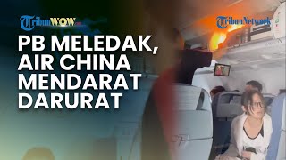 Insiden di Pesawat Air China, Power Bank Milik Penumpang Meledak, Terpaksa Mendarat Darurat