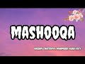 Mashooqa ❤️‍🩹 Full Lyrics | Raghav Chaitanya, Mahmood & Ruaa Kayy | Cocktail 2 | Love Song 2026