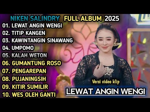 FULL ALBUM CAMPUR SARI LEWAT ANGIN BENGI, TITIP KANGEN | NIKEN SALINDRY TERBARU 2025