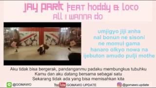 Download lagu LIRIK JAY PARK - ALL I WANNA DO [MV & EASY LYRIC ROM INDO] mp3