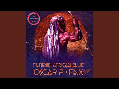 Filtered African Blues (Drunky Daniels Remix)