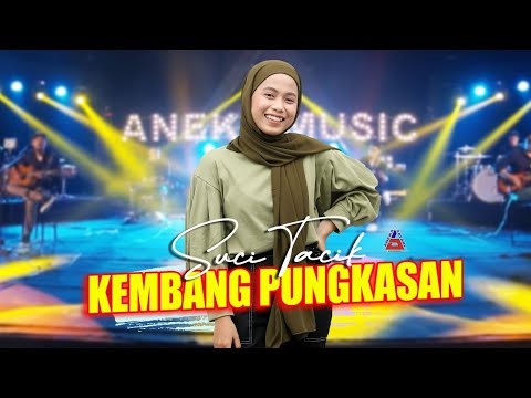 KEMBANG PUNGKASAN - Suci Tacik (Official Music Video ANEKA MUSIC)
